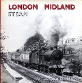 London Midland Steam in the Peak District  by HILLIER, J.R. 